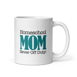 Homeschool Mom Never Off...